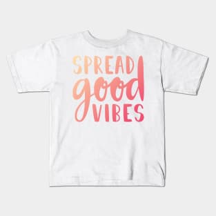 Spread Good Vibes Kids T-Shirt